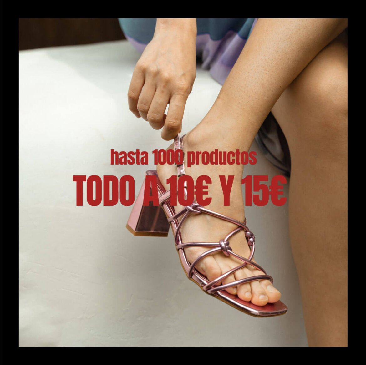 zapatos y bolsos a 10 y 15 euros